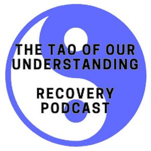 Escucha Tao of Our understanding Alcohol Recovery Podcast en la aplicación