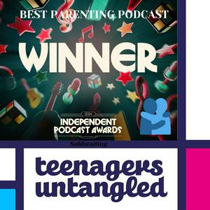 Escucha Parenting teenagers untangled. 🏆 The audio hug for parents of teens and tweens. en la aplicación