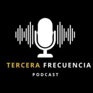 Escucha TERCERA FRECUENCIA PODCAST en la aplicación