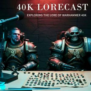 Escucha The 40k Lorecast en la aplicación