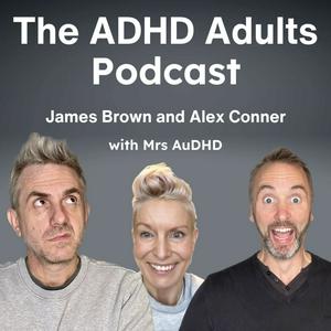 Escucha The ADHD Adults Podcast en la aplicación