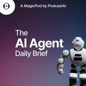 Escucha The AI Agent Daily Brief en la aplicación