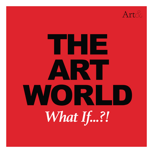 Escucha The Art World: What If...?! en la aplicación