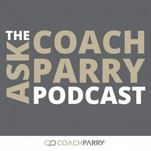 Escucha The Ask Coach Parry Podcast en la aplicación