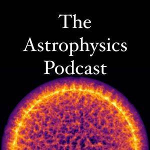 Escucha The Astrophysics Podcast en la aplicación