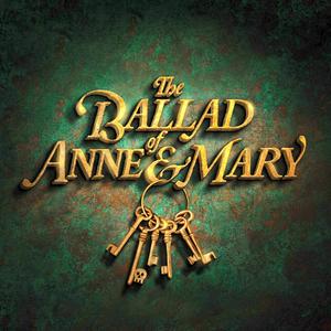 Escucha The Ballad Of Anne & Mary en la aplicación