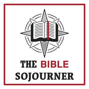 Escucha The Bible Sojourner en la aplicación