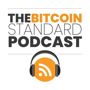 Escucha The Bitcoin Standard Podcast en la aplicación