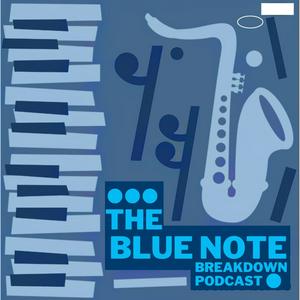 Escucha The Blue Note Breakdown en la aplicación