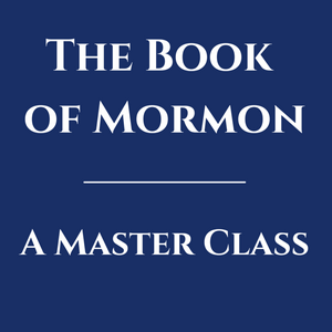 Escucha The Book of Mormon: A Master Class en la aplicación