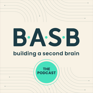 Escucha The Building a Second Brain Podcast en la aplicación