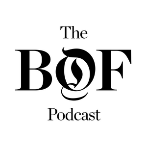 Escucha The Business of Fashion Podcast en la aplicación