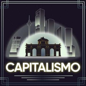 Escucha The Capitalismo Podcast en la aplicación