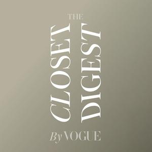 Escucha The Closet Digest by Vogue en la aplicación