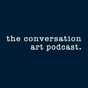 Escucha The Conversation Art Podcast en la aplicación