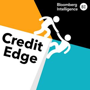 Escucha The Credit Edge by Bloomberg Intelligence en la aplicación