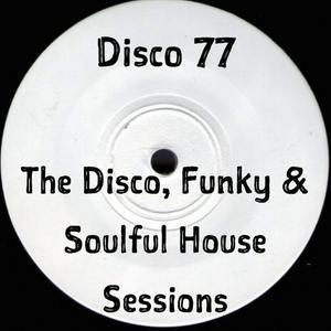 Escucha The Disco, Funky and Soulful House Sessions en la aplicación