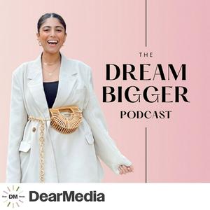 Escucha The Dream Bigger Podcast en la aplicación