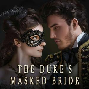 Escucha Duke's Masked Bride en la aplicación