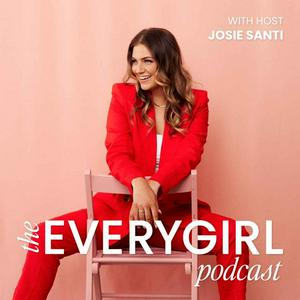 Escucha The Everygirl Podcast en la aplicación