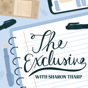 Escucha The Exclusive With Sharon Tharp en la aplicación