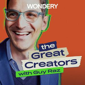 Escucha The Great Creators with Guy Raz en la aplicación