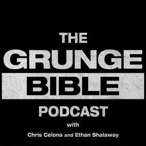 Escucha The Grunge Bible Podcast en la aplicación