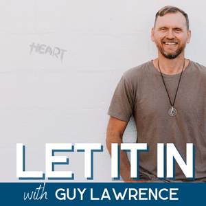 Escucha Let It In with Guy Lawrence en la aplicación