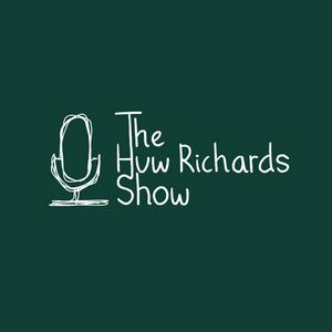 Escucha The Huw Richards Show en la aplicación