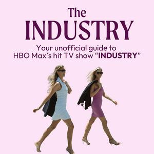 Escucha Industry | The Unofficial Companion Podcast for HBO Max's "Industry" en la aplicación