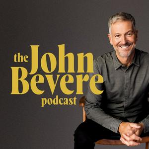 Escucha The John Bevere Podcast en la aplicación