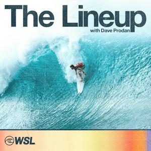 Escucha The Lineup with Dave Prodan - A Surfing Podcast en la aplicación