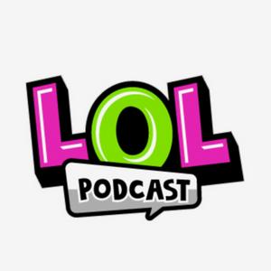 Escucha The LOL Podcast en la aplicación