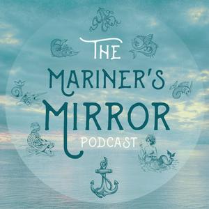 Escucha The Mariner's Mirror Podcast en la aplicación