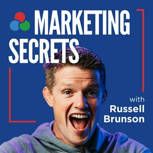 Escucha Marketing Secrets with Russell Brunson en la aplicación