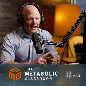 Escucha The Metabolic Classroom with Dr. Ben Bikman en la aplicación