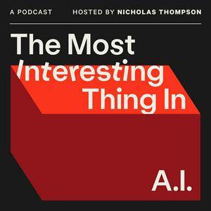 Escucha The Most Interesting Thing in A.I. en la aplicación