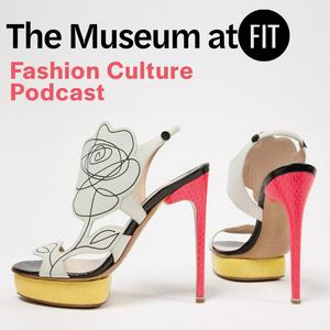 Escucha The Museum at FIT Fashion Culture Podcast en la aplicación