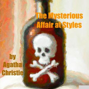 Escucha The Mysterious Affair at Styles by Agatha Christie en la aplicación