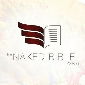 Escucha The Naked Bible Podcast en la aplicación