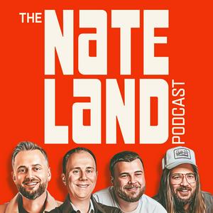 Escucha The Nateland Podcast en la aplicación