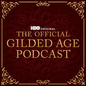 Escucha The Official Gilded Age Podcast en la aplicación