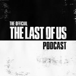 Escucha The Official The Last of Us Podcast en la aplicación