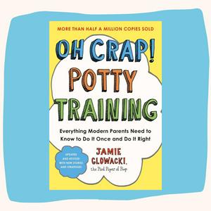 Escucha The Oh Crap! Potty Training Podcast en la aplicación