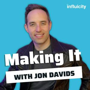 Escucha Making It with Jon Davids en la aplicación