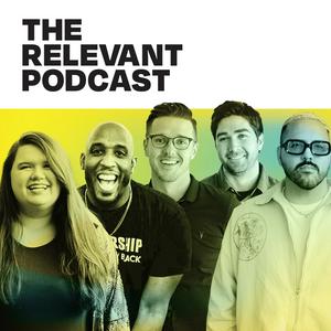 Escucha The RELEVANT Podcast en la aplicación