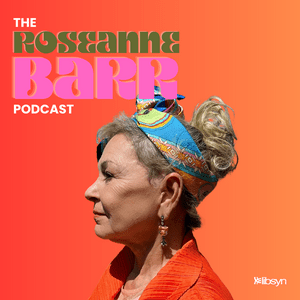 Escucha The Roseanne Barr Podcast en la aplicación