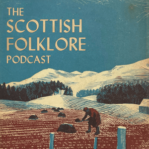 Escucha The Scottish Folklore Podcast en la aplicación