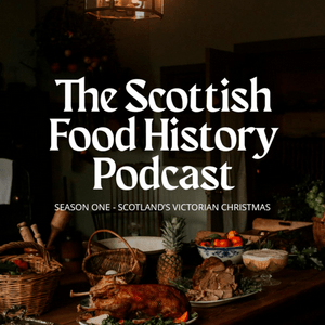 Escucha The Scottish Food History Podcast en la aplicación