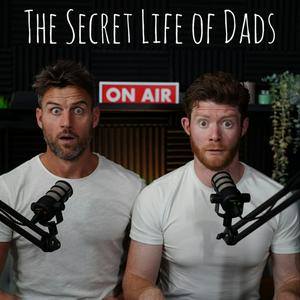 Escucha The Secret Life of Dads Podcast en la aplicación